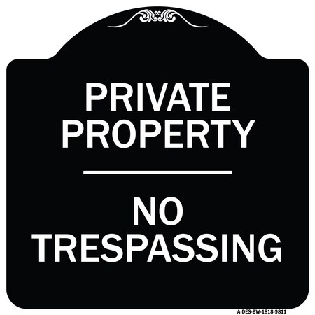 Signmission Designer Series Sign-No Trespassing, Black & White Heavy-Gauge Aluminum, 18" H, BW-1818-9811 A-DES-BW-1818-9811